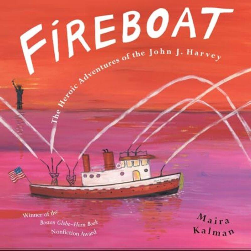 

Fireboat by Maira KalmanMaira Kalman-Paperback