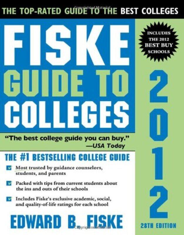 

Fiske Guide to Colleges 2012, 28E, Paperback Book, By: Edward Fiske