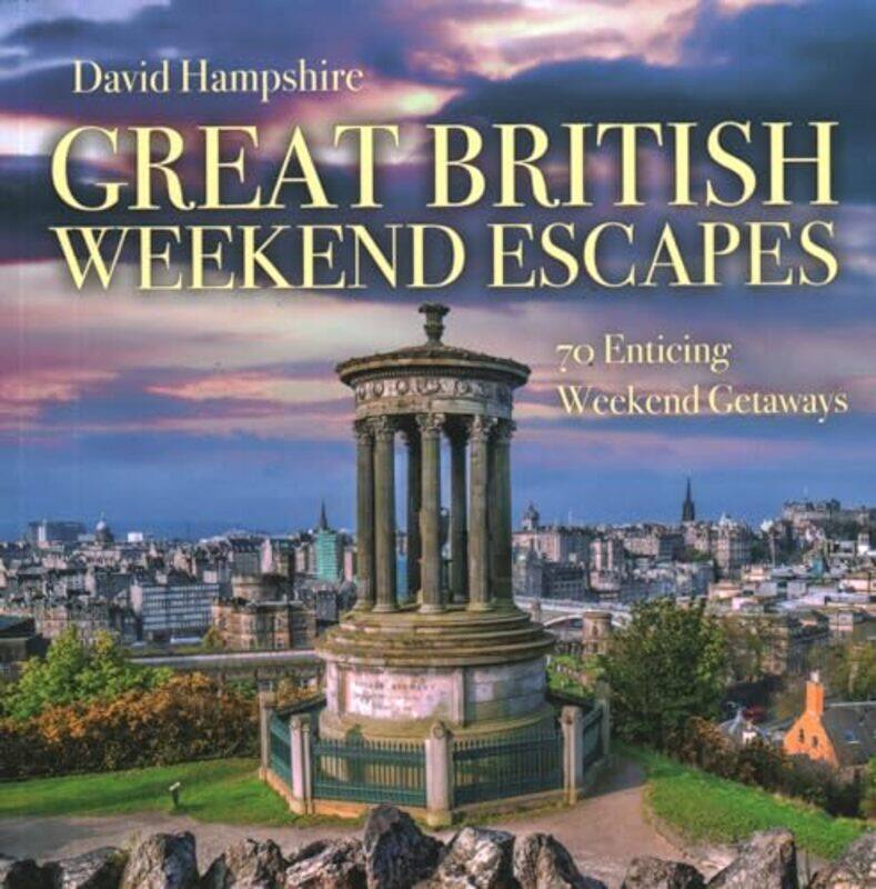 

Great British Weekend Escapes by David Hampshire-Paperback