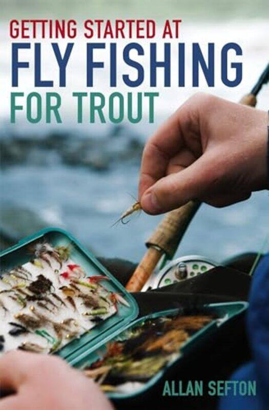 

Getting Started at Fly Fishing for Trout by Mio DebnamNathalia Takeyama-Paperback