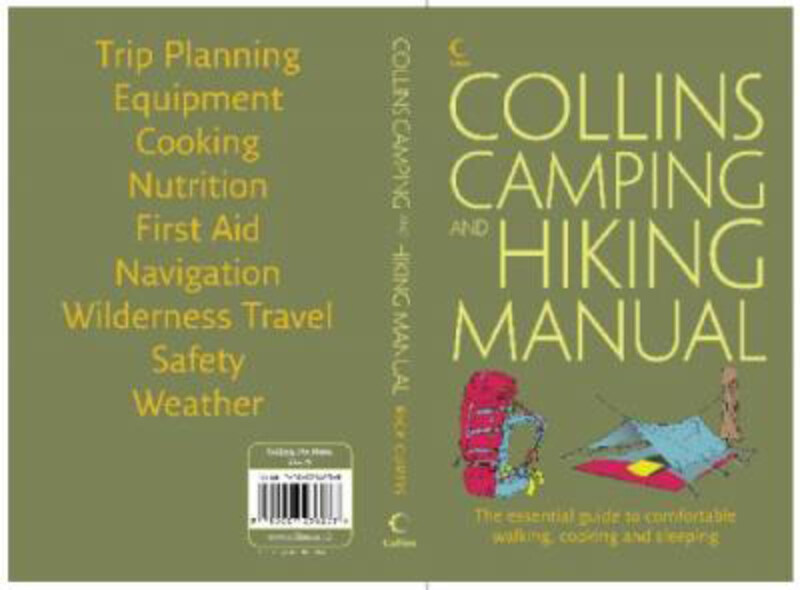 

Collins Complete Hiking and Camping Manual: The Essential Guide to Comfortable Walking, Cooking and Sleeping, Paperback Book, By: Rick Curtis