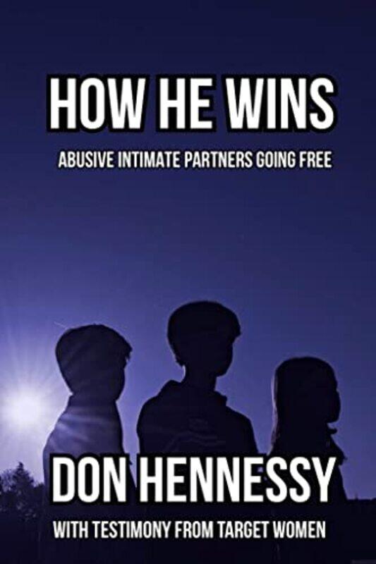 

How He Wins by Don Hennessy-Paperback