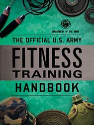 The Official US Army Fitness Training Handbook by Department of the Army-Paperback