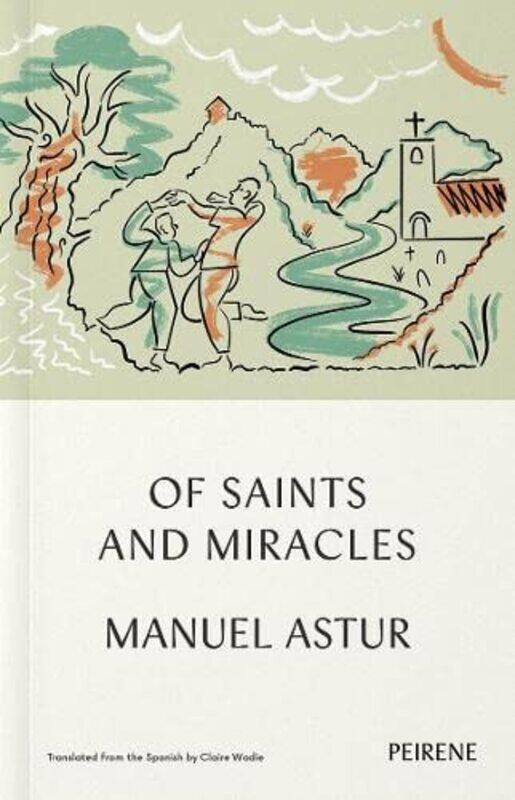 

Of Saints and Miracles by Manuel Astur-Paperback