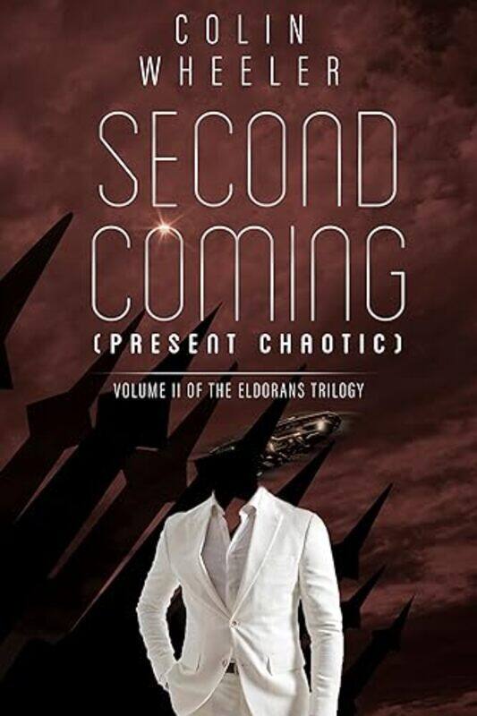 

Second Coming Present Chaotic by Colin Wheeler-Paperback