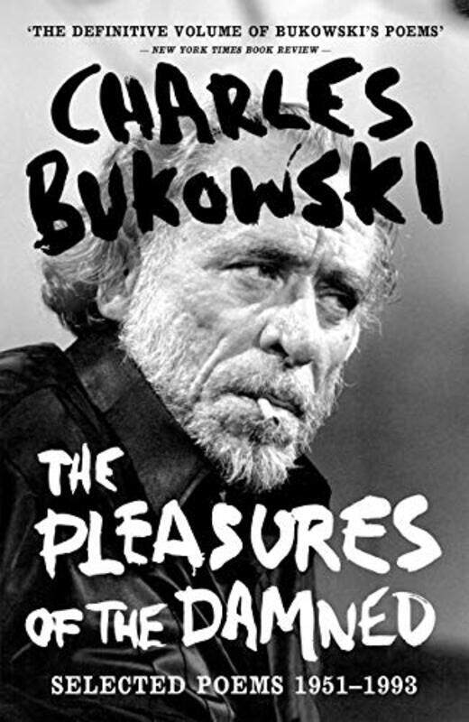 

The Pleasures Of The Damned by Charles Bukowski-Paperback