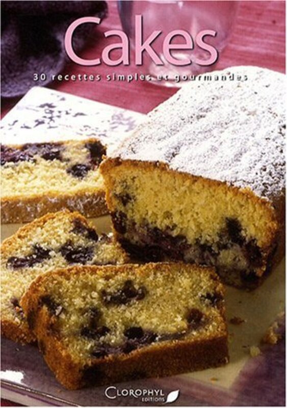 Cakes 30 Recettes Simples Et Gourmandes,Paperback,By:Various