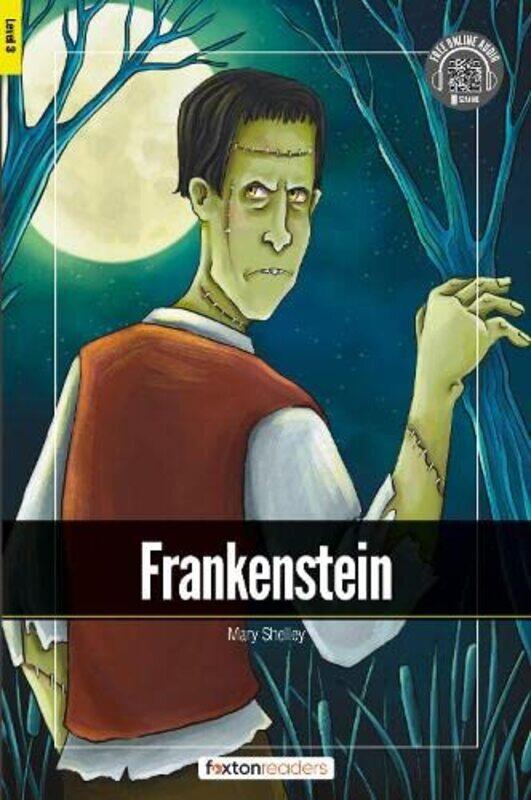 

Frankenstein Foxton Readers Level 3 900 Headwords CEFR B1 with free online AUDIO by Stephane MairePaul Henderson-Paperback