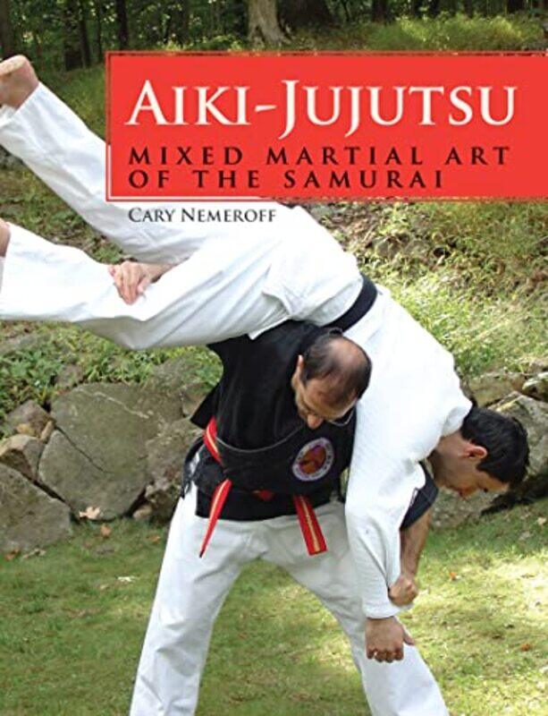 

AikiJujutsu by Rita SageSource Learning Center Georgia USA GraysonTheresa Maritime Play Therapy Centre Nova Scotia Canada Fraser-Paperback