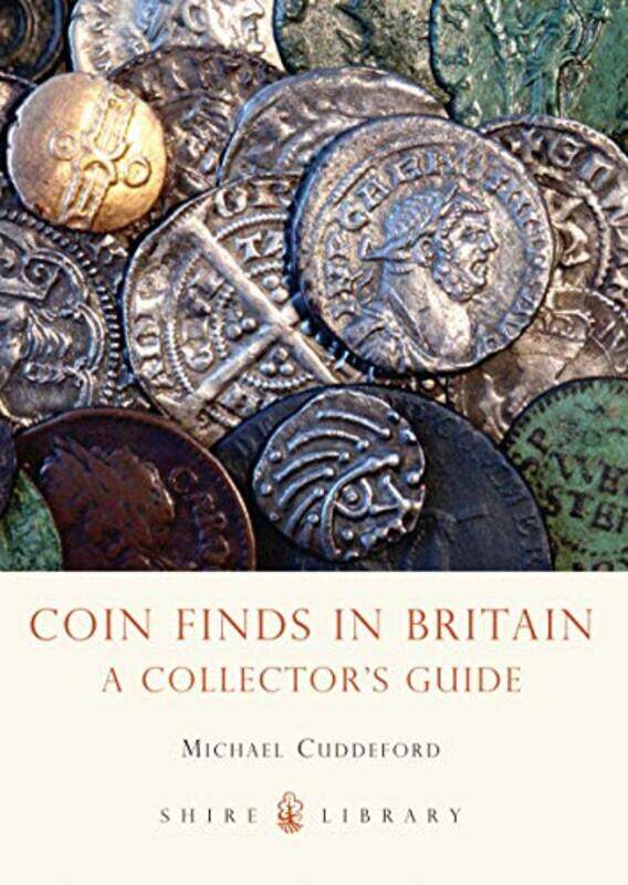 

Coin Finds in Britain by Michael Cuddeford-Paperback