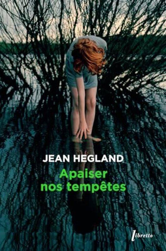 

Apaiser Nos Tempetes, Paperback by Hegland Jean