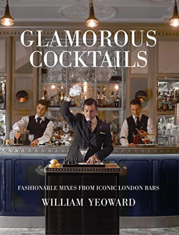

Glamorous Cocktails by Frederick LeongJames Austin-Hardcover