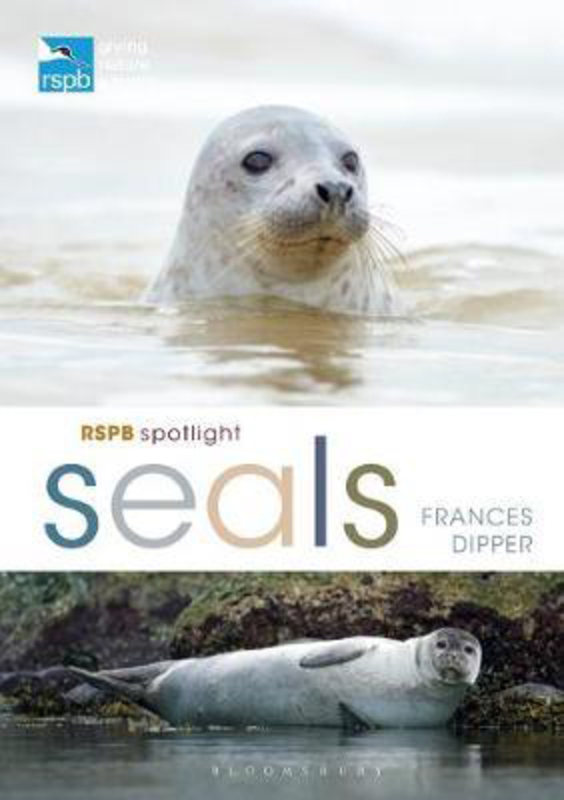 RSPB Spotlight Seals, Paperback Book, By: Frances Dipper