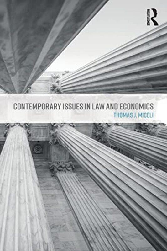 

Contemporary Issues in Law and Economics by Thomas J Miceli-Paperback