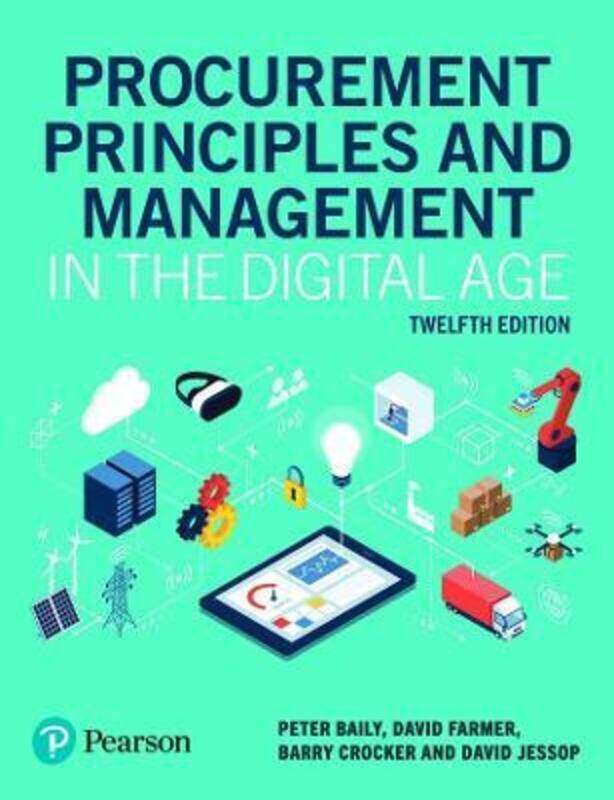 

Procurement Principles and Management in the Digital Age, Paperback Book, By: Peter Baily