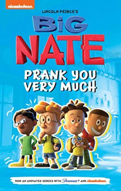 

Big Nate: Prank You Very Much: Volume 2,Paperback by Peirce, Lincoln