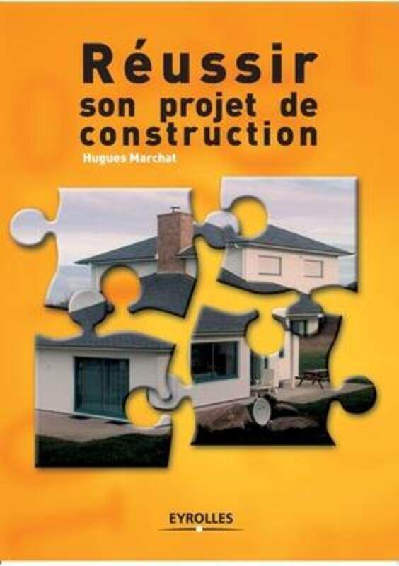 

Reussir son projet de construction
