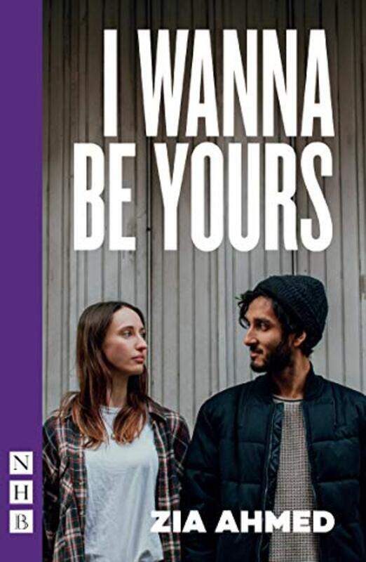 

I Wanna Be Yours by Zia Ahmed-Paperback