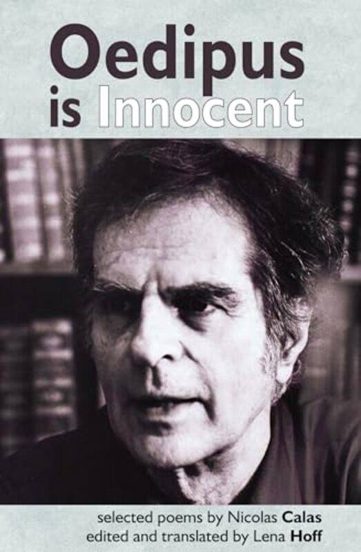 

Oedipus Is Innocent by Nicolas Calas-Paperback