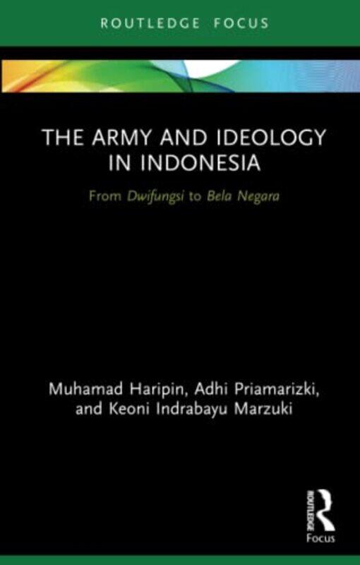 

The Army and Ideology in Indonesia by P W Singer-Paperback