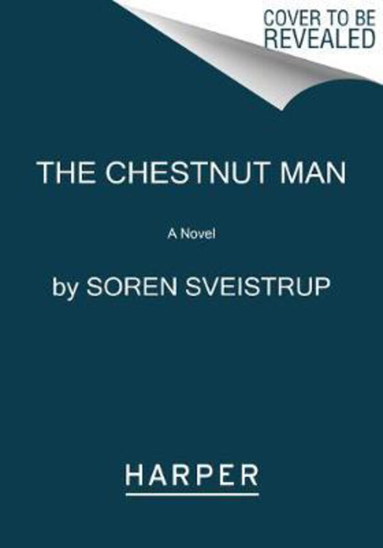 

The Chestnut Man, Paperback Book, By: Soren Sveistrup