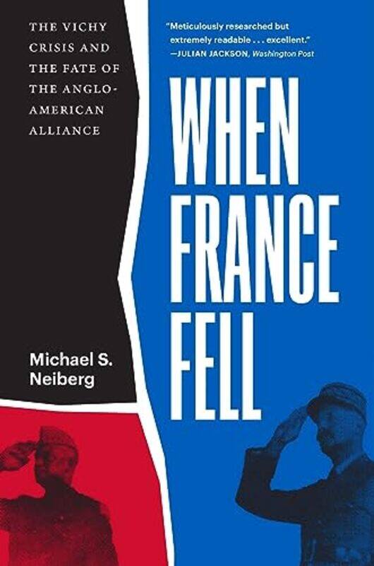 

When France Fell by Michael S Neiberg-Paperback