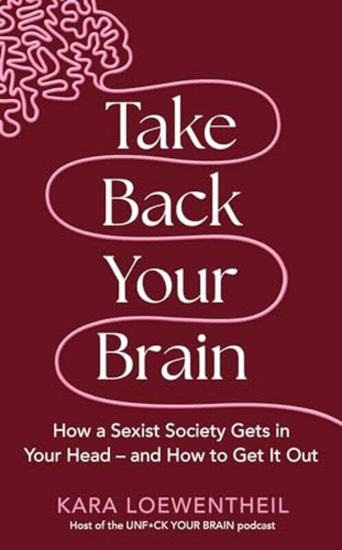 

Take Back Your Brain by Felicity Hart-Paperback