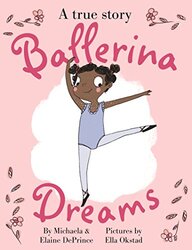 Ballerina Dreams,Paperback by DePrince, Michaela (Author) - Okstad, Ella