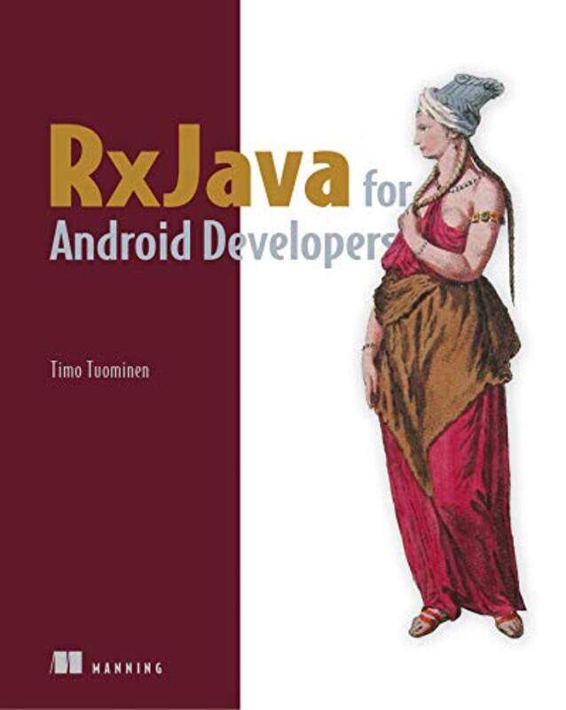 

RxJava for Android Developers by Timo Tuominen-Paperback