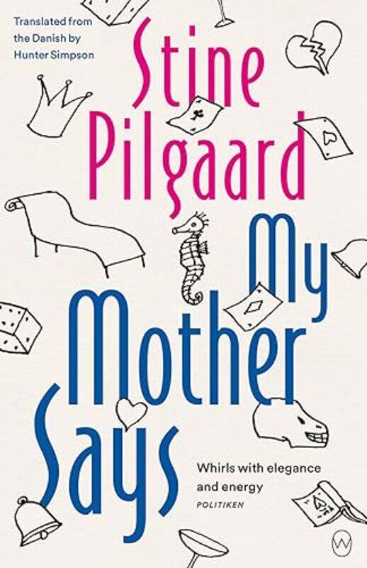 

My Mother Says by Stine PilgaardHunter Simpson-Paperback