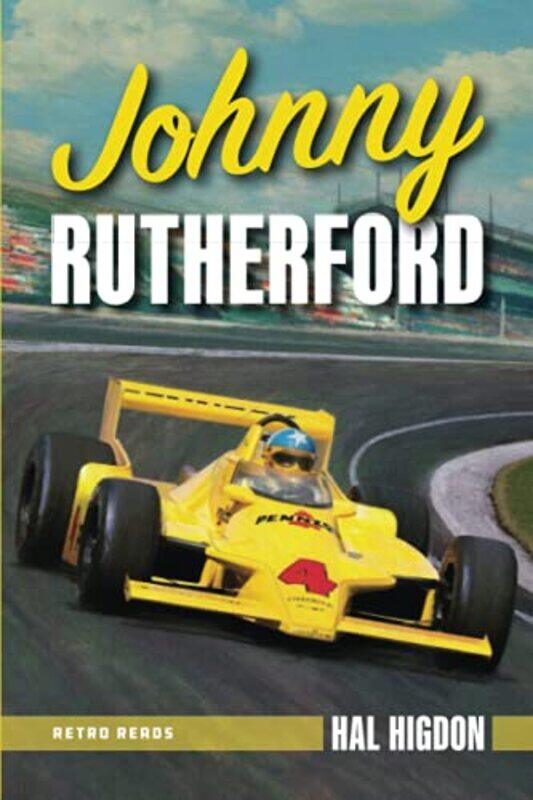 

Johnny Rutherford by Hal Higdon-Paperback