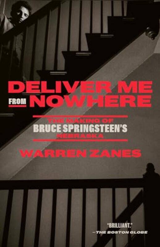 

Deliver Me From Nowhere The Making Of Bruce Springsteens Nebraska by Zanes, Warren..Paperback