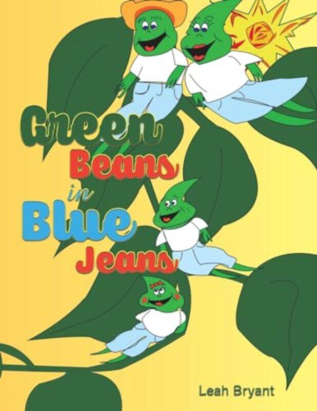 

Green Beans in Blue Jeans by Leah Bryant-Paperback