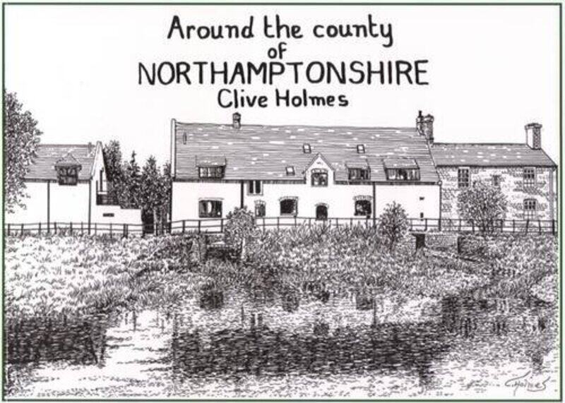 

Around the County of Northamptonshire by Clive Holmes-Paperback