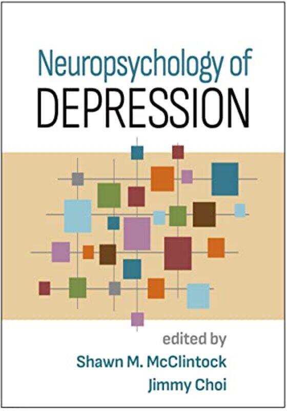 

Neuropsychology of Depression by Shawn M McClintockJimmy Choi-Hardcover