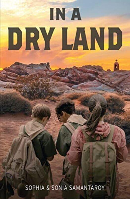 

In a Dry Land by Sonia SamantaroySophia Samantaroy-Paperback