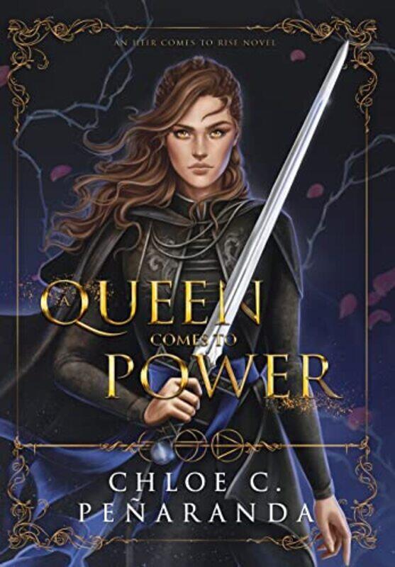 

A Queen Comes to Power by Chloe C Penaranda-Hardcover