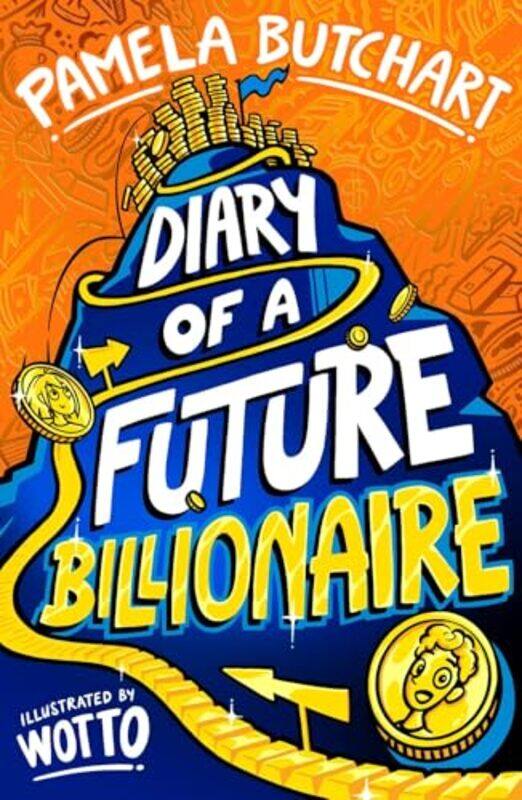 

Diary Of A Future Billionaire by Pamela Butchart , Paperback