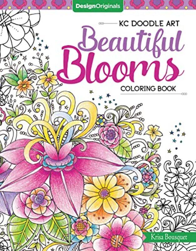 

Kc Doodle Art Beautiful Blooms Coloring Book By Bousquet, Krisa - Paperback