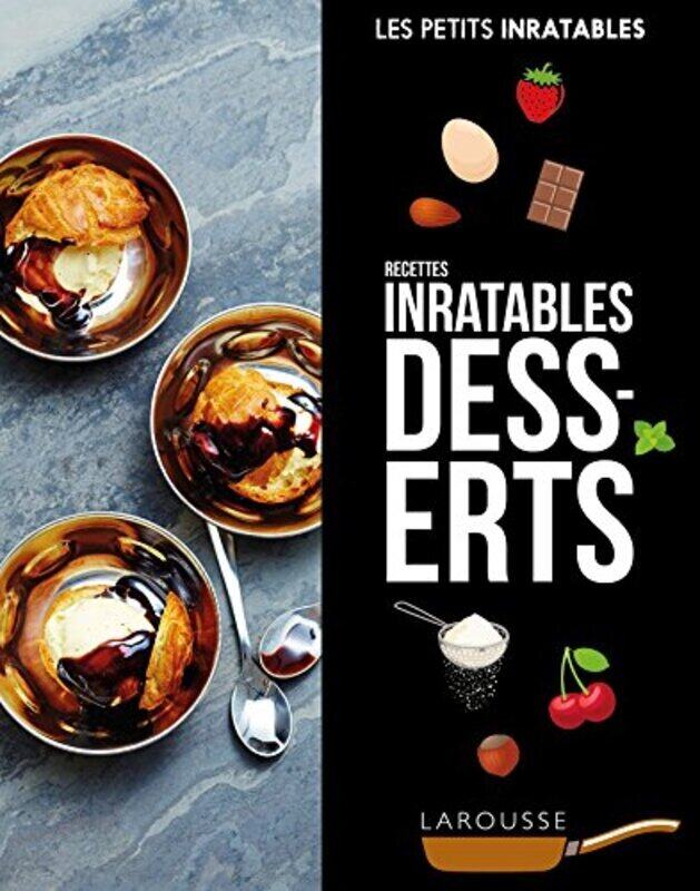 

Recettes inratables desserts,Paperback,By:Various