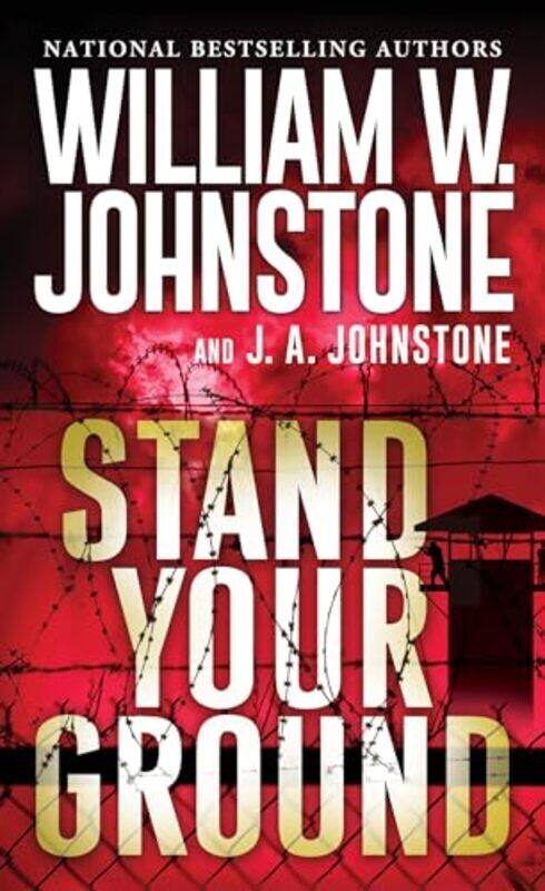 

Stand Your Ground by William W JohnstoneJA Johnstone-Paperback