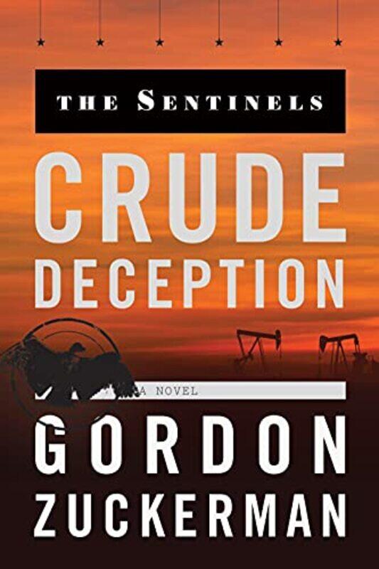 

Crude Deception by MR Gordon Zuckerman-Paperback