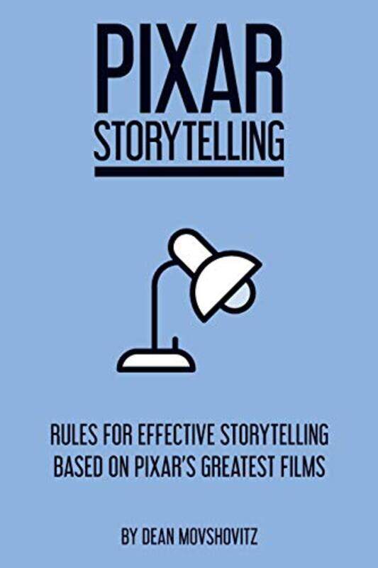 

Pixar Storytelling by Dean Movshovitz-Paperback