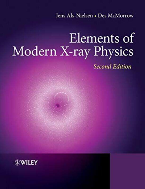 

Elements of Modern Xray Physics by Dr Mandy LeonhardtDr Hannah Short-Paperback