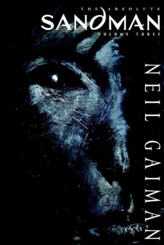 

Absolute Sandman Volume Three by Neil Gaiman-Hardcover