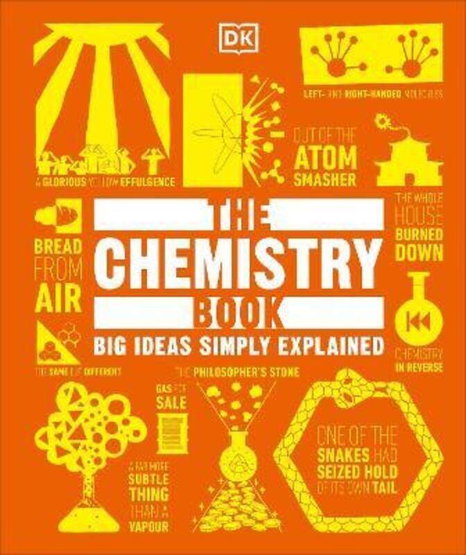 

The Chemistry Book: Big Ideas Simply Explained,Hardcover,ByDK