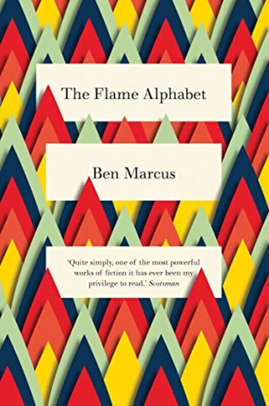 

The Flame Alphabet by Ben Marcus-Paperback