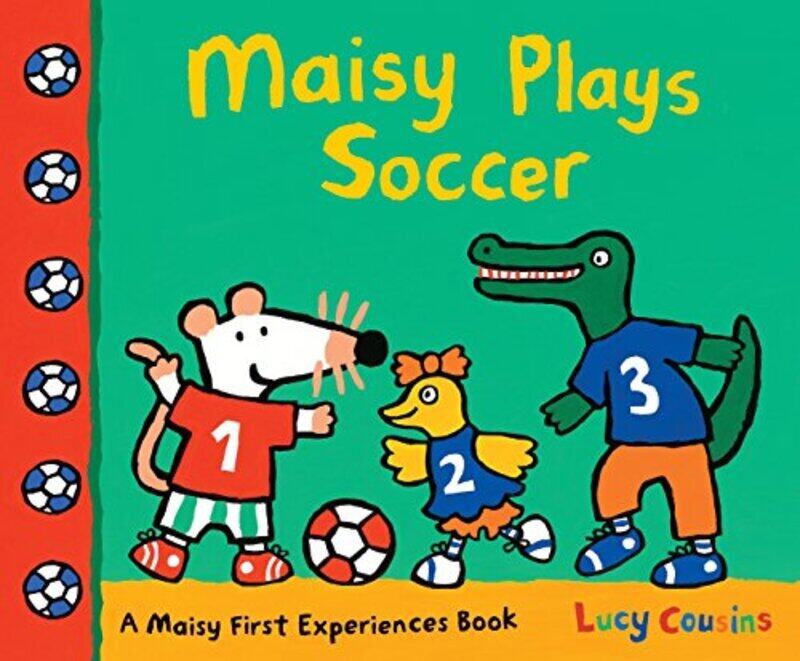 

Maisy Plays Soccer By Lucy Cousins Paperback