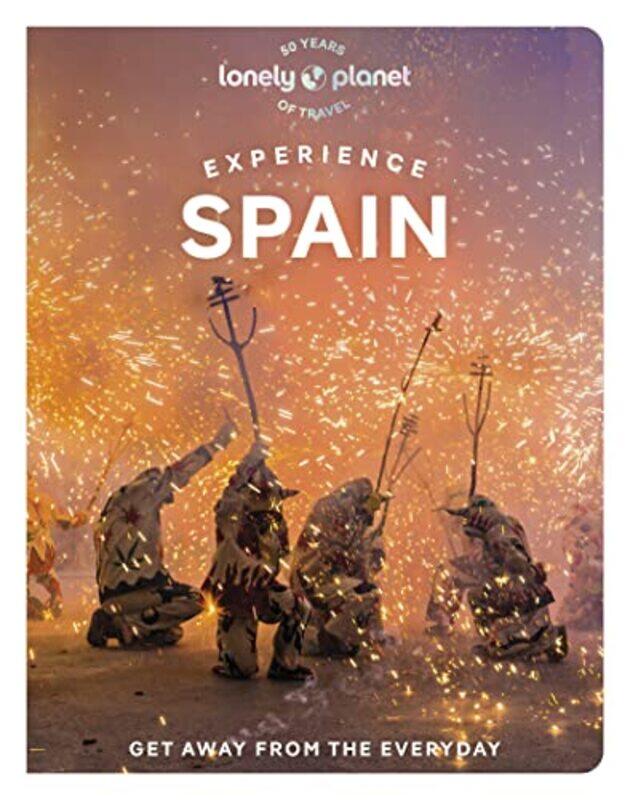 

Lonely Planet Experience Spain,Paperback by Lonely Planet