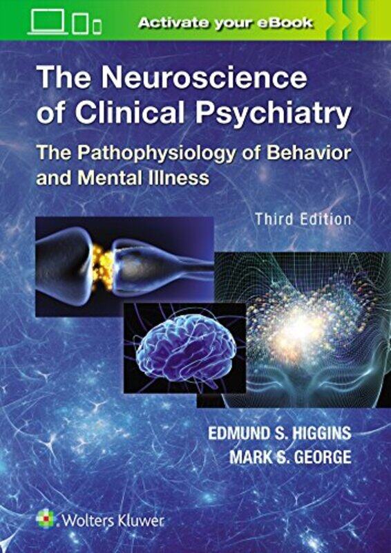 

The Neuroscience of Clinical Psychiatry by Edmund Higgins-Hardcover